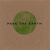 Pave The Earth
